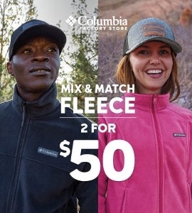 Columbia Fleece On Sale Now from Columbia Factory Store at Phoenix Premium Outlets A Shopping Center in Chandler AZ A Simon Property