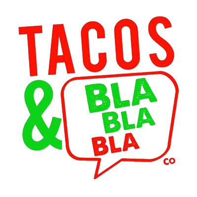 Tacos & Bla Bla Bla