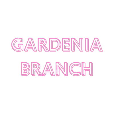 The Gardenia Branch
